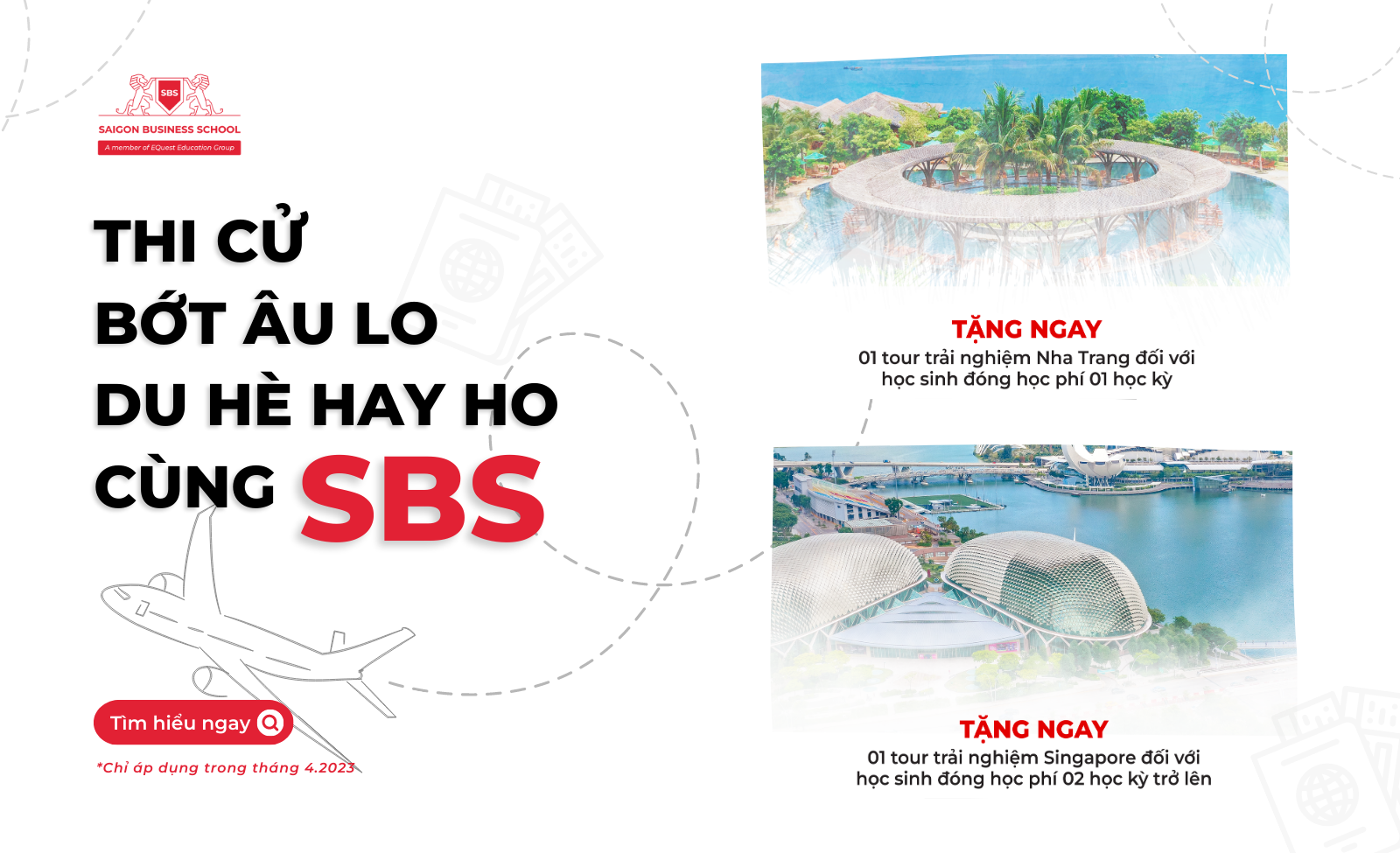 SBS TẶNG TOUR TRẢI NGHIỆM HÈ THÚ VỊ CHO HỌC SINH HOÀN THÀNH THỦ TỤC NHẬP HỌC TRONG THÁNG 5