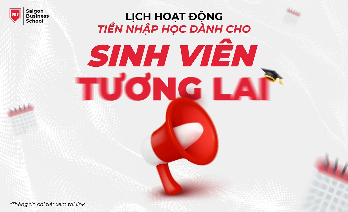 ACTIVITY AGENDA – LỊCH HOẠT ĐỘNG TIỀN NHẬP HỌC DÀNH CHO SINH VIÊN TƯƠNG LAI