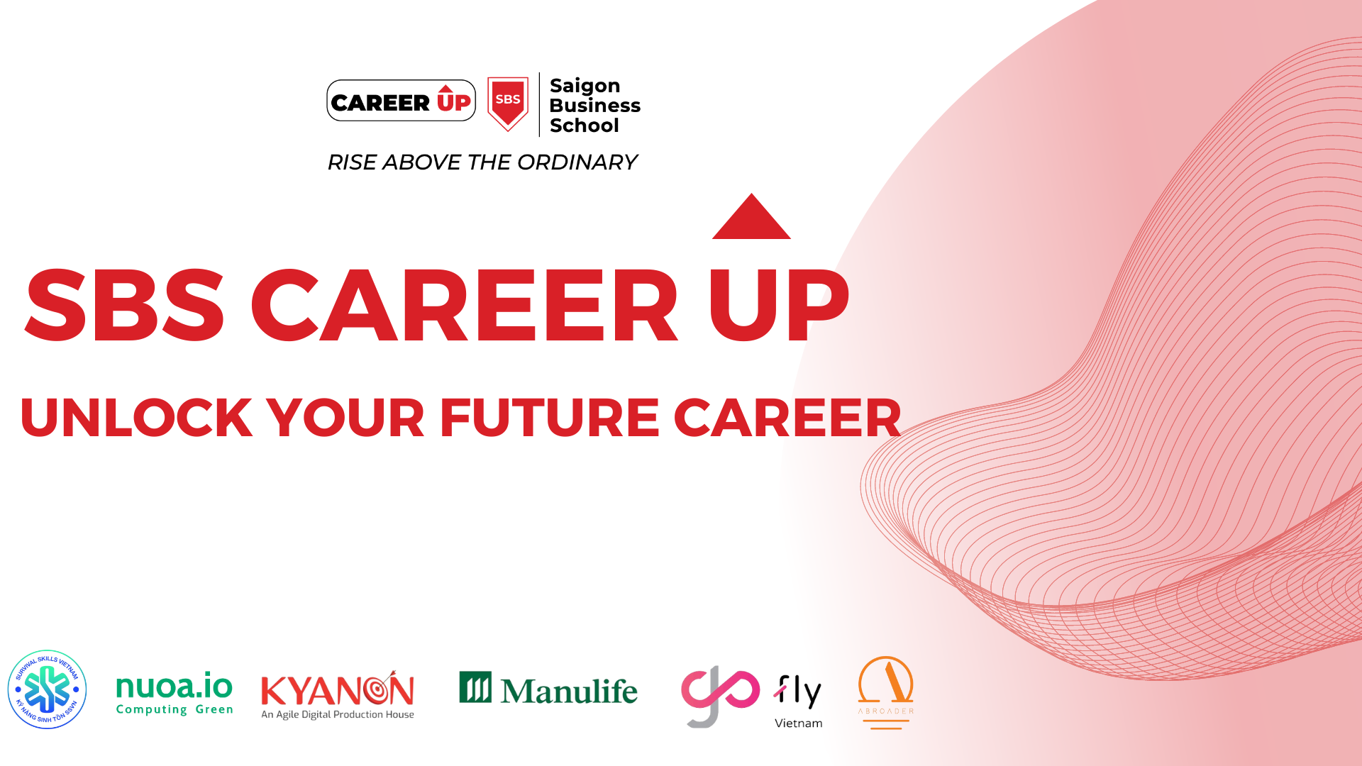 SBS CAREER UP - MỞ KHOÁ TƯƠNG LAI NGHỀ NGHIỆP NGAY TỪ NĂM NHẤT