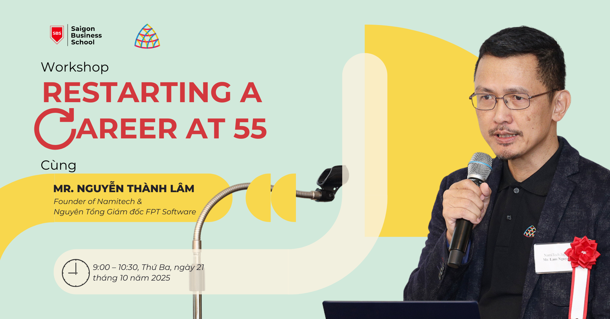 Workshop “Restarting A Career At 55” cùng Ông Nguyễn Thành Lâm – Founder Namitech, nguyên Tổng Giám đốc FPT Software